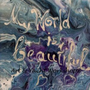 Original “My world is beautiful”